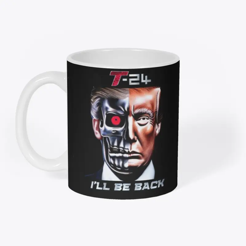 Terminator Trump 2024 - I'll Be Back