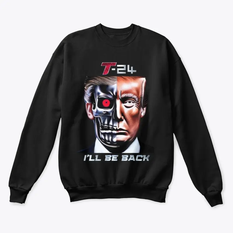 Terminator Trump 2024 - I'll Be Back